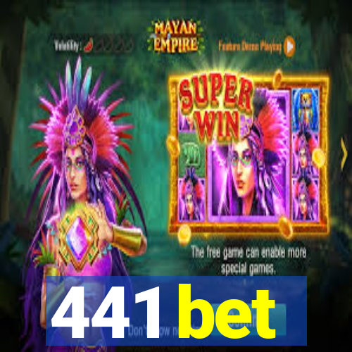 441 bet